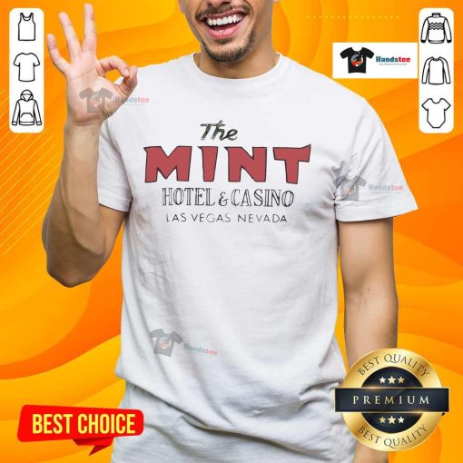 Good The Mint Hotel Casino Las Vegas T-Shirt featuring vibrant graphics and a stylish design for casino enthusiasts.
