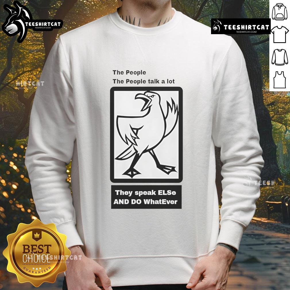 Good The People The People Talk A Lot Sweatshirt Good The People Talk A Lot Sweatshirt in cozy fabric, featuring a bold graphic design, perfect for casual wear.