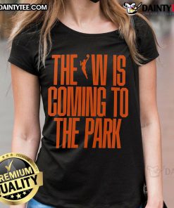Good The WNBA Is Coming To The Park Ladies Tee showcasing a stylish graphic tee for women's basketball fans.