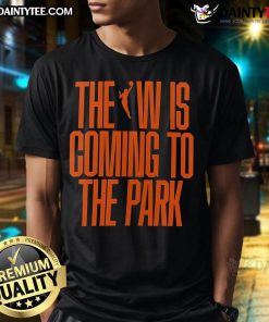 Good The WNBA Is Coming To The Park T-Shirt featuring vibrant graphics celebrating women's basketball.