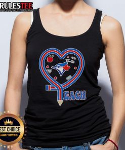 Good Toronto Blue Jays Teach Love Teaching Tank Top featuring a vibrant design perfect for baseball fans and educators.