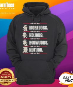 Good Trump More Jobs Obama No Jobs hoodie featuring bold text on a stylish design for political statement apparel.