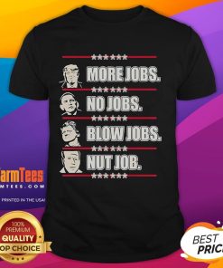 Good Trump More Jobs Obama No Jobs T-Shirt featuring a bold graphic highlighting job creation themes.