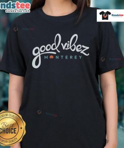 Good Vibez Monterey ladies tee featuring a stylish design, perfect for casual outings and summer wear.