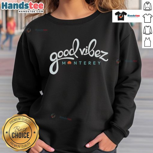 Good Vibez Monterey Sweatshirt in soft fabric, featuring a stylish design perfect for casual outings and cozy wear.