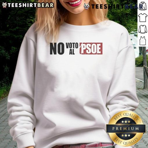 Good Vo No Voto AL PSOE sweatshirt featuring bold text design, perfect for political activism and stylish statement wear.