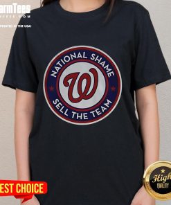 Good Washington Nationals A Capital Shame Sell The Team ladies tee featuring bold graphic design for passionate fans.