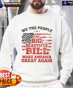 Alt Text: Good We The People sweatshirt featuring a 'Make America Great Again' flag design, perfect for patriotic events.