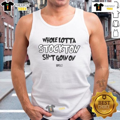 Good Whole Lotta Stockton Shit Goin On Tank Top featuring bold graphic design, perfect for casual summer wear.