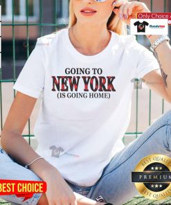 Happy Going to New York is Going Home ladies tee featuring a stylish design perfect for NYC lovers and travelers.