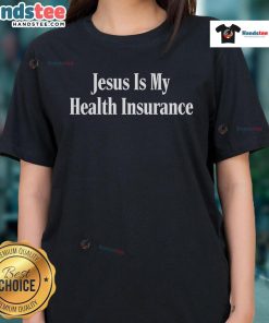Happy Jesus Is My Health Insurance Ladies Tee in vibrant colors, perfect for expressing faith and positivity.