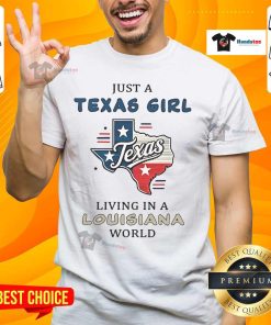 Happy Just A Texas Girl Living In A Louisiana World T-Shirt featuring vibrant colors and a playful design.