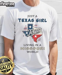 Happy Just A Texas Girl Living In A Missouri World T-Shirt design featuring vibrant colors and a fun, playful font.