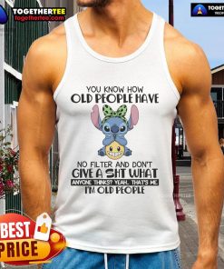 Happy Stitch tank top featuring a humorous quote about older peoples candidness and lack of filter.