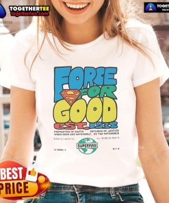 Alt Text: Happy Superman graphic on a Force for Good Est. 1938 ladies tee, showcasing a vibrant design for superhero fans.