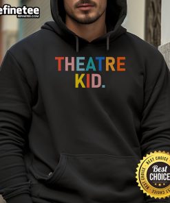 Happy vintage theatre kid hoodie featuring colorful graphics and a playful design, perfect for young performers and fans.