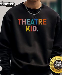 Happy vintage theatre kid sweatshirt featuring a cheerful design, perfect for young performers and theatre enthusiasts.