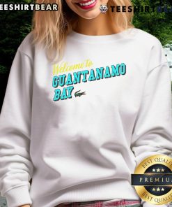 Happy Welcome to Guantanamo Bay sweatshirt featuring vibrant design, perfect for casual wear and travel enthusiasts.