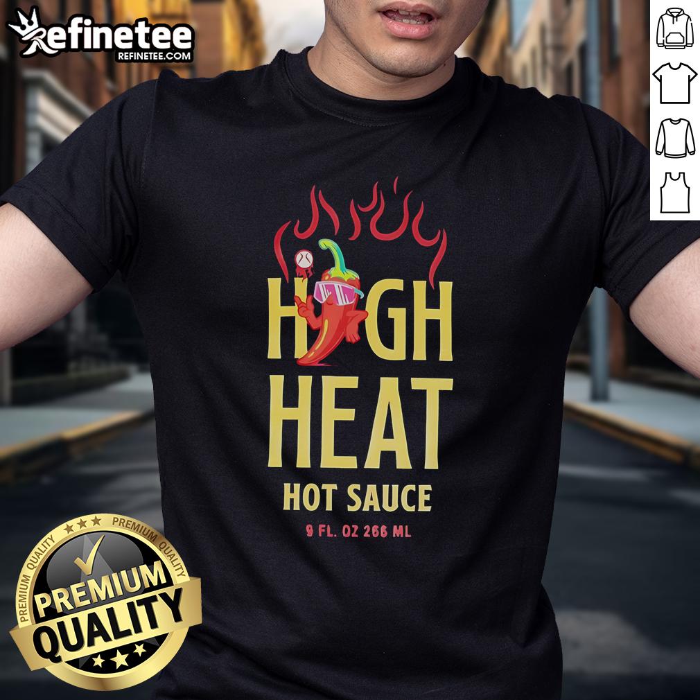 High Heat Hot Sauce T Shirt High Heat Hot Sauce T-Shirt featuring a bold graphic design perfect for spicy food lovers and hot sauce enthusiasts.