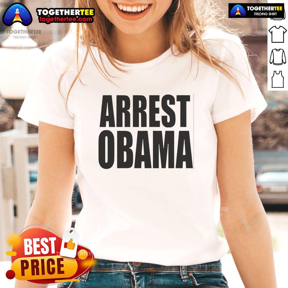 Hot Arrest Obama Ladies Tee Hot Arrest Obama Ladies Tee featuring a bold graphic design of Obama with a stylish and trendy fit for women.