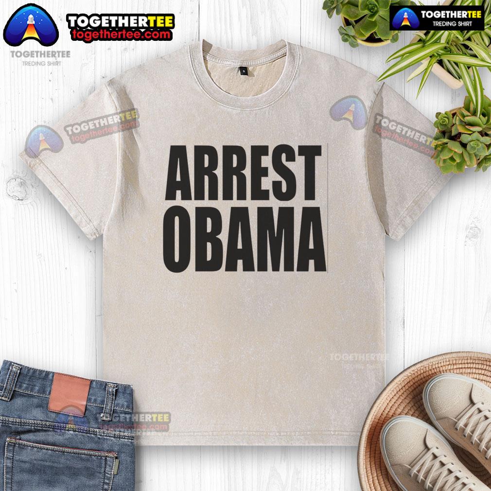 Hot Arrest Obama Washed T Shirt Hot Arrest Obama washed t-shirt featuring a bold graphic design, perfect for stylish casual wear and political statement.