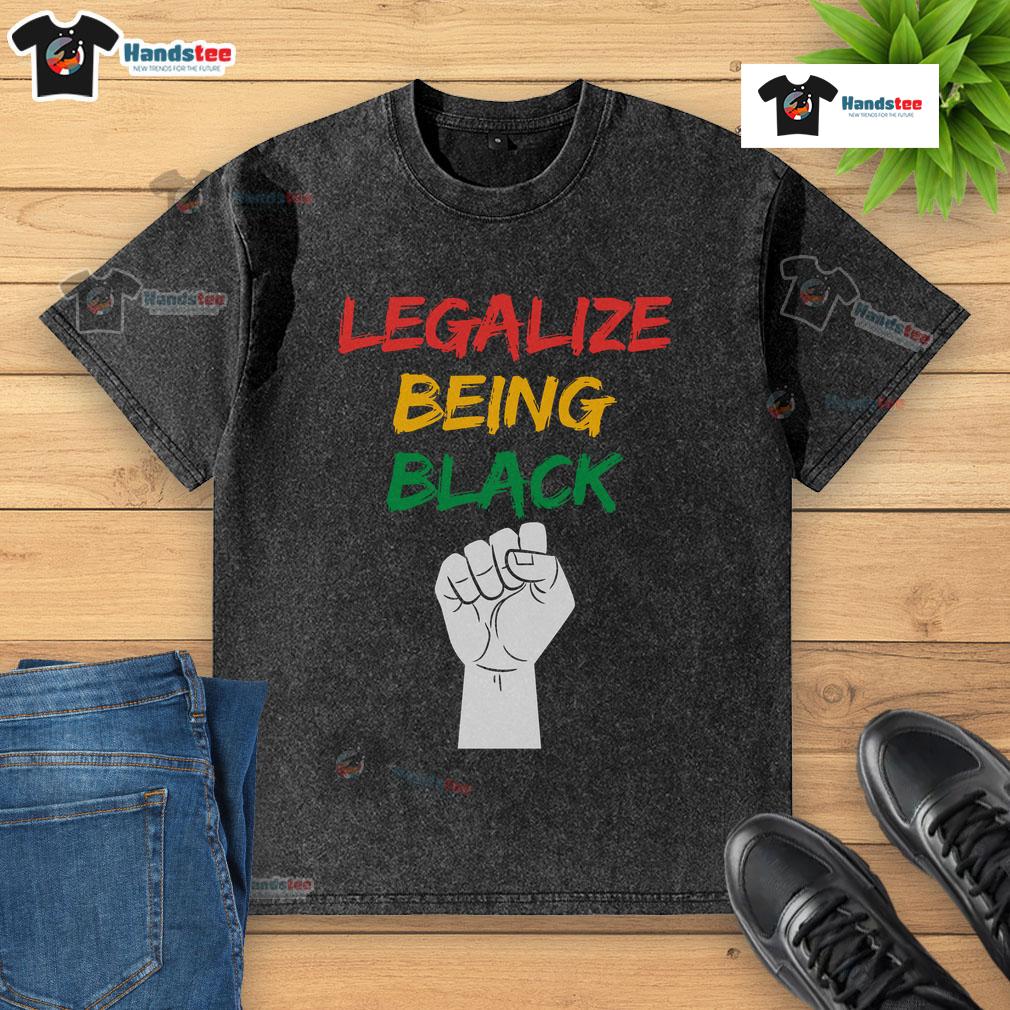 Hot Legalize Being Black Washed T Shirt