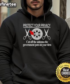 Hot Protect Your Privacy hoodie featuring a design of antenna cut-off, emphasizing personal security and anti-surveillance.