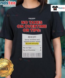 Hot Trump No Taxes on Overtime or Tips Ladies Tee, featuring bold graphic design and comfortable fit for casual wear.