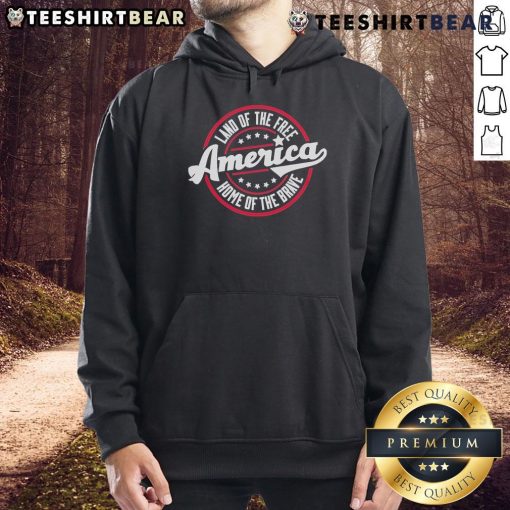 Nice America Land of the Free Home of the Brave hoodie featuring a patriotic design in bold colors.