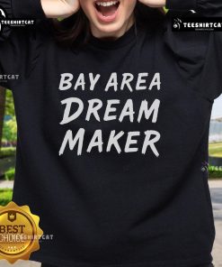 Cozy Nice Bay Area Dream Makers sweatshirt featuring vibrant colors and a stylish design, perfect for casual wear.