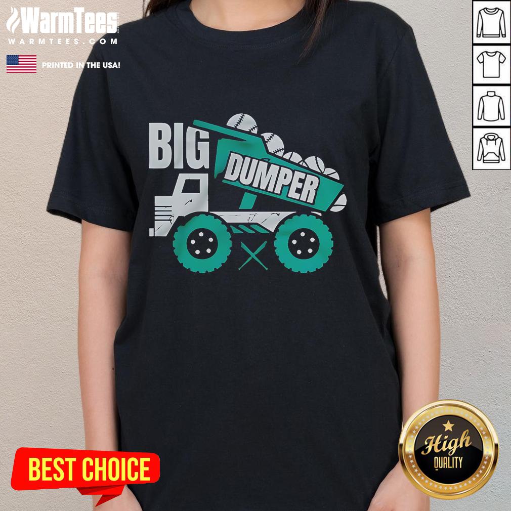 Nice Big Dumper Dump Truck Ladies Tee Nice Big Dumper Dump Truck Ladies Tee featuring a stylish truck graphic, perfect for truck enthusiasts and casual wear.