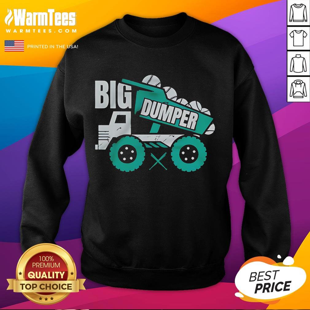 Nice Big Dumper Dump Truck Sweatshirt Cozy Nice Big Dumper Dump Truck Sweatshirt featuring a stylish truck graphic, perfect for truck enthusiasts.