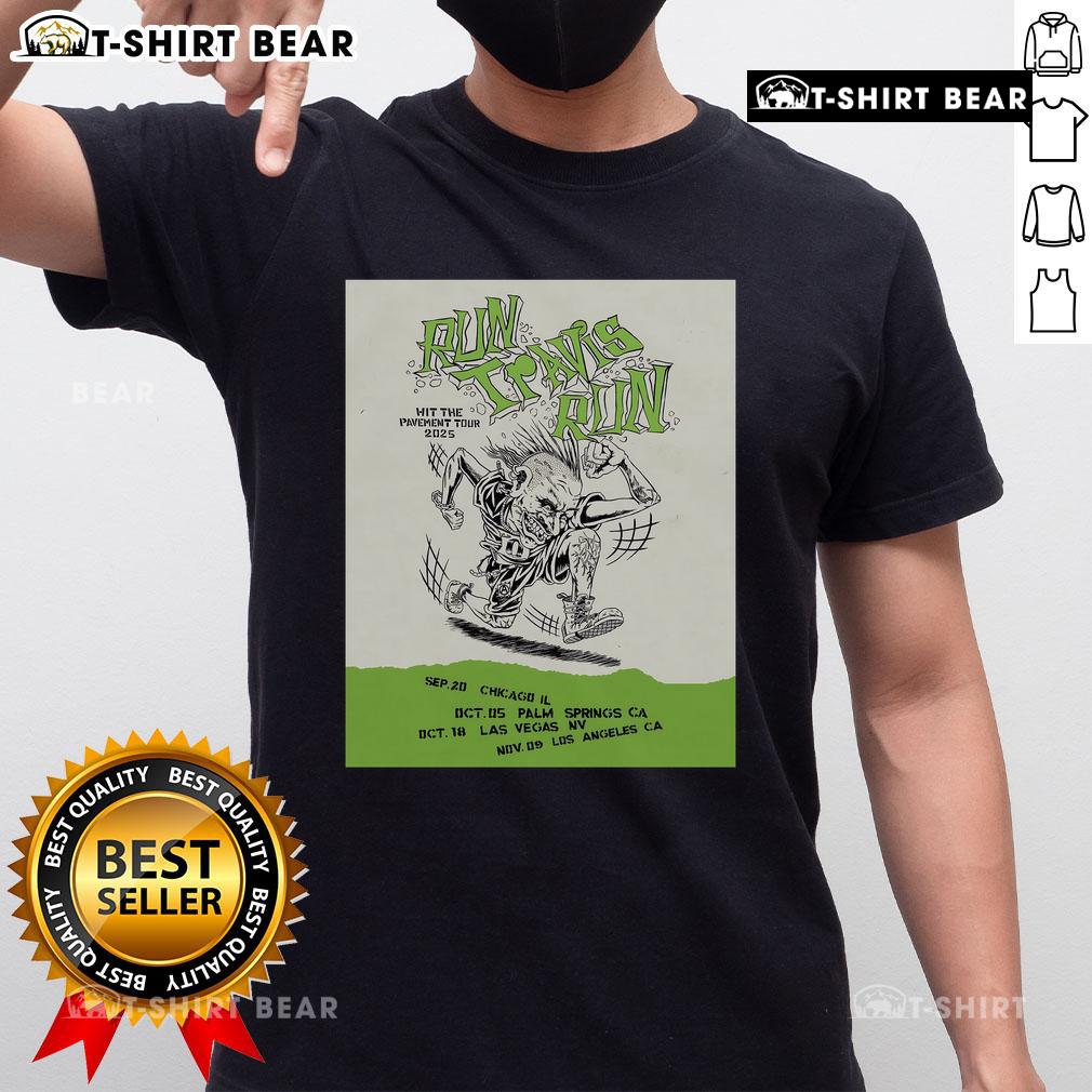Nice Blink 182 Run Travis Run Hit Pavement Tour 2025 T Shirt Nice Blink-182 Run Travis Run Hit Pavement Tour 2025 T-Shirt featuring vibrant graphics and tour details.