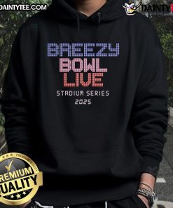 Nice Breezy Bowl Live Stadium Series 2025 hoodie featuring a stylish design, perfect for fans and event attendees.
