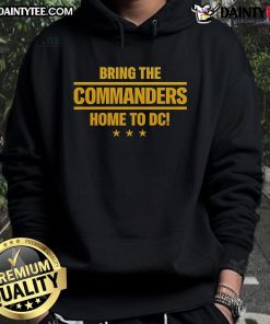 Nice Bring The Commanders Home To DC 2025 hoodie featuring a stylish design for football fans and supporters.