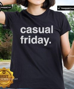 Stylish Nice Casual Friday Ladies Tee featuring a relaxed fit and trendy design, perfect for weekend outings.