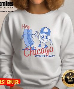 Cartoon sweatshirt featuring the Chicago Cubs with 'Hey Chicago, Whadya Say?' slogan, perfect for baseball fans.