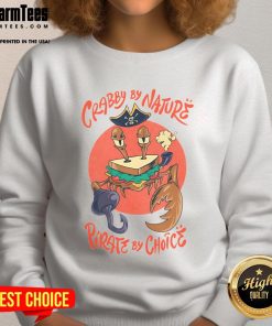 Alt Text: Crimson crust sweatshirt featuring a fun crab design with the phrase Nice Crabby By Nature, Pirate By Choice.
