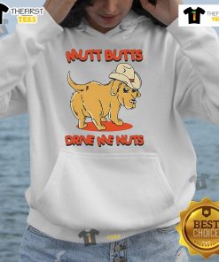 Cozy hoodie featuring 'Nice Dog Mutt Butts Drive Me Nuts' design, perfect for dog lovers and casual wear.
