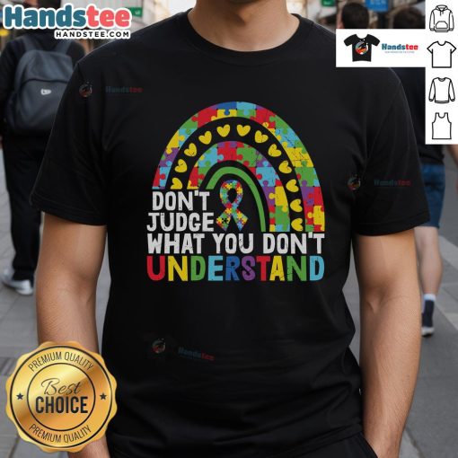 Autism Awareness Rainbow Puzzle Piece T-Shirt with 'Don't Judge What You Don't Understand' message, promoting acceptance.