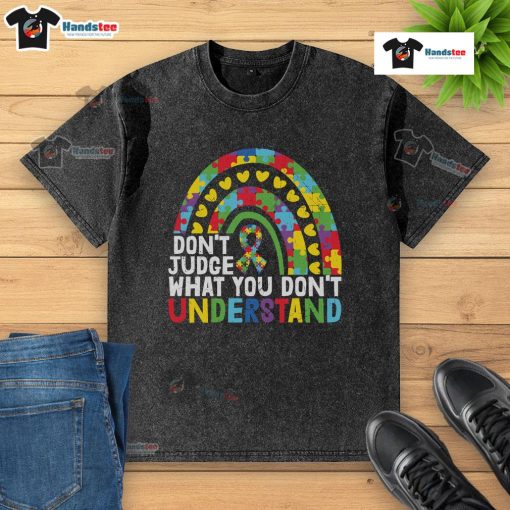 Alt Text: Rainbow puzzle piece t-shirt promoting autism awareness with the phrase 'Don't Judge What You Don't Understand'