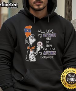 Cozy 'I Will Love My Astros Here or There' hoodie featuring Dr. Seuss design, perfect for Houston Astros fans.