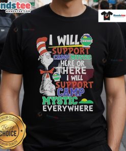 Alt Text: Dr. Seuss-inspired I Will Support Camp Mystic T-Shirt featuring playful design and vibrant colors for camp enthusiasts.