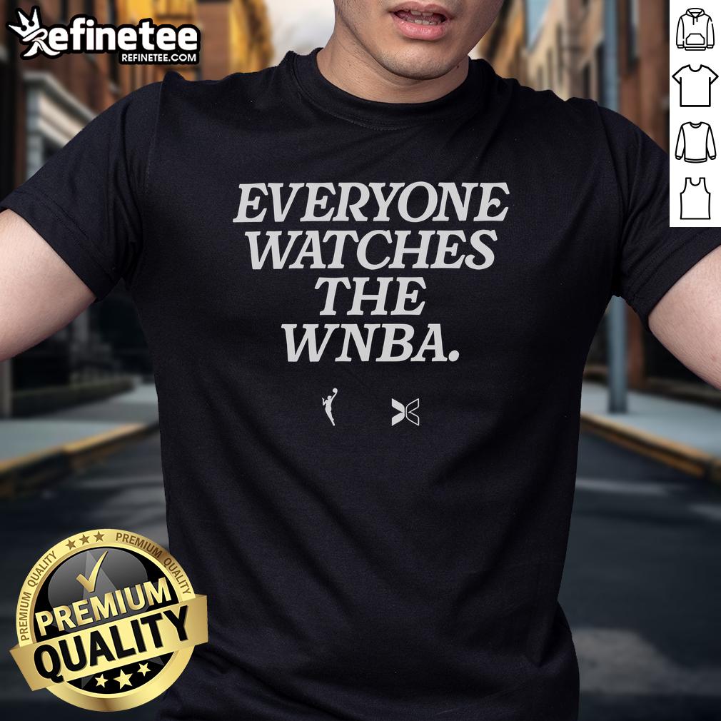 Nice Everyone Watches The Wnba T Shirt Nice Everyone Watches The WNBA T-Shirt featuring vibrant graphics celebrating women's basketball fandom.