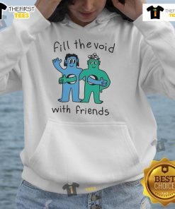 Cozy Nice Fill The Void With Friends Hoodie displayed on a hanger, perfect for casual outings and friend gatherings.