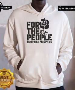 Alt Text: Nice For The People Dropkick Murphys hoodie featuring a stylish design, perfect for fans of the band.