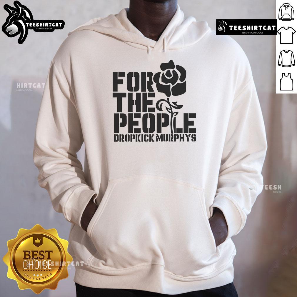 Nice For The People Dropkick Murphys Hoodie Alt Text: Nice For The People Dropkick Murphys hoodie featuring a stylish design, perfect for fans of the band.