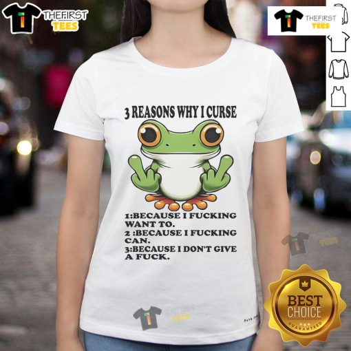 Nice Frog tee with '3 Reasons Why I Curse, I Don't Give A Fck' slogan, perfect for casual ladies' fashion.