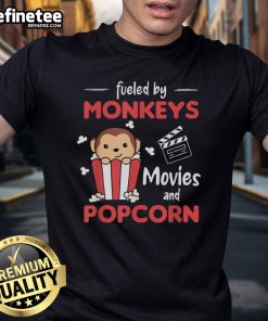 Nice Fueled By Monkeys Movies And Popcorn T-Shirt featuring a fun design for movie lovers and monkey enthusiasts.