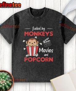 Nice Fueled By Monkeys Movies and Popcorn washed t-shirt featuring a fun graphic design for movie lovers.